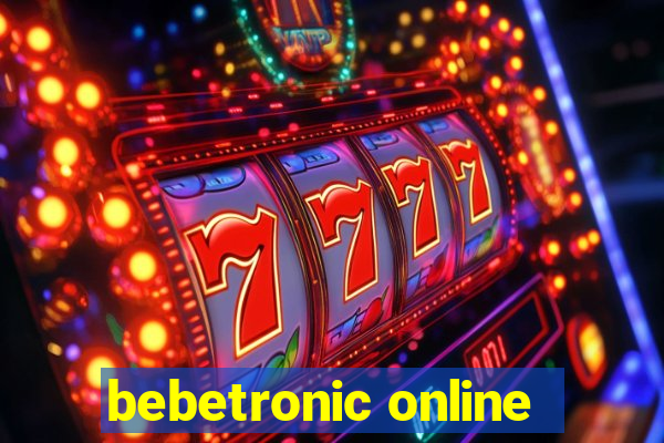 bebetronic online